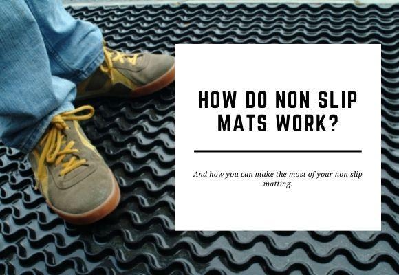 A pair of shoes and the bottom of their jeans are standing on a non slip mat. The blog header reads How Do Non Slip Mats Work?