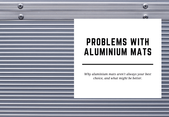 A close up of an aluminium mat is shown in the background. The blog header reads Problems with Aluminium Mats.
